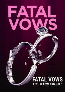 Fatal Vows: Lethal Love Triangle