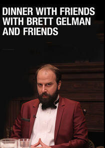 Dinner with Friends with Brett Gelman and Friends