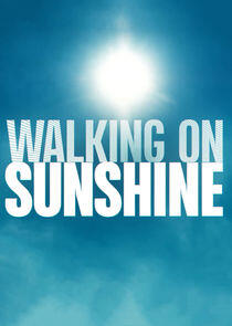 Walking on Sunshine