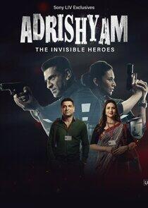 Adrishyam: The Invisible Heroes - Season 1