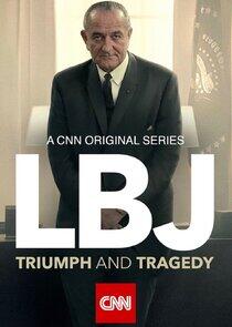 LBJ: Triumph and Tragedy