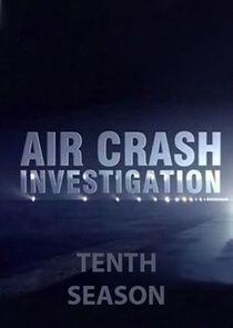 Air Crash Investigation - Season 10