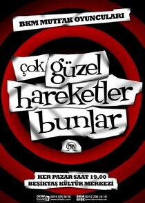 Çok Güzel Hareketler Bunlar