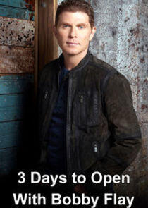 3 Days to Open with Bobby Flay - Season 1