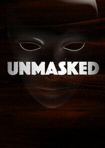 Unmasked