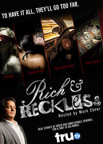 Rich and Reckless