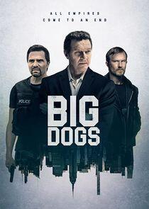 Big Dogs - Season 1