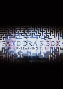 Pandora's Box: Unleashing Evil