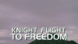 Knight Flight to Freedom