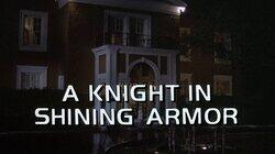 A Knight in Shining Armor