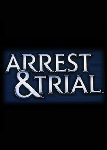 Arrest & Trial