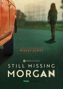 Still Missing Morgan - Season 1