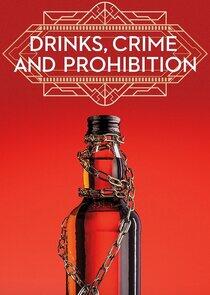 Drinks, Crime and Prohibition