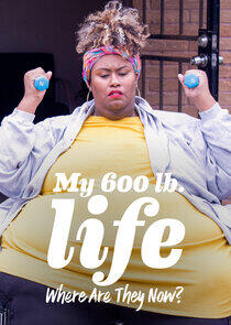 My 600-Lb. Life: Where Are They Now?