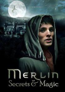 Merlin: Secrets and Magic