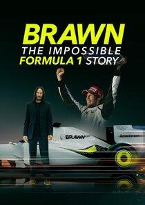 Brawn: The Impossible Formula 1 Story