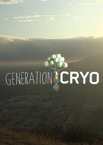 Generation Cryo