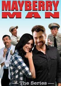 Mayberry Man: The Series