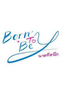 Born to Be Y