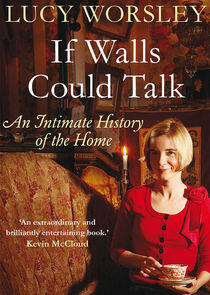 If Walls Could Talk: The History of the Home