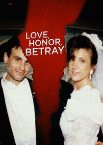 Love, Honor, Betray