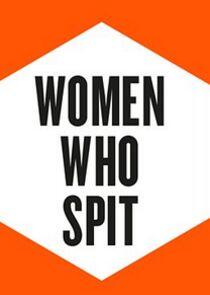 Women Who Spit