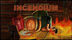 Incendium