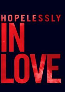 Hopelessly in Love