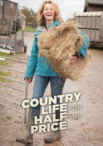 A Country Life for Half the Price with Kate Humble - Season 1