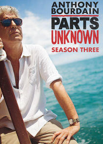 Anthony Bourdain: Parts Unknown - Season 3