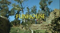 Funhouse