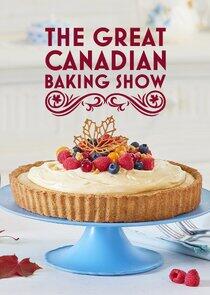 The Great Canadian Baking Show The Great Canadian Baking Show