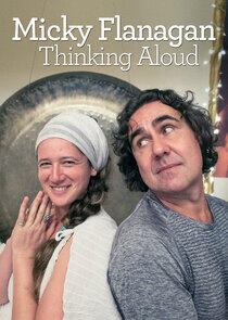 Micky Flanagan: Thinking Aloud