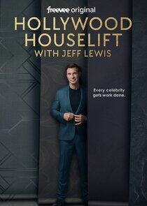 Hollywood Houselift with Jeff Lewis