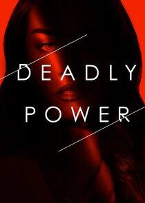 Deadly Power