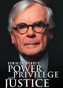 Dominick Dunne's Power, Privilege, and Justice