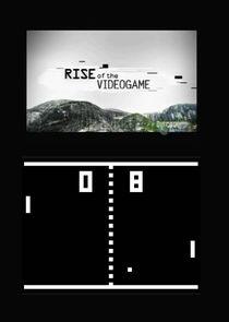 Rise of the Video Game