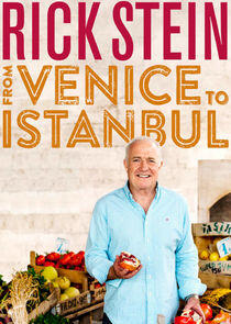 Rick Stein: From Venice to Istanbul