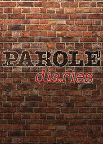 Parole Diaries