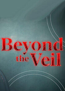 Beyond the Veil