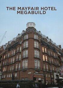 The Mayfair Hotel Megabuild