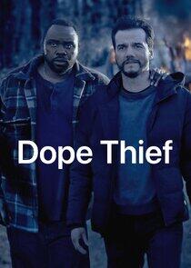 Dope Thief