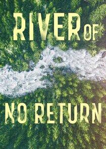 River of No Return