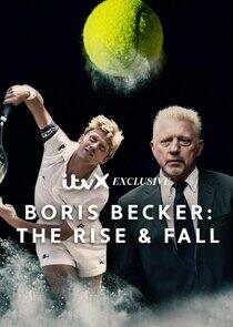 Boris Becker: The Rise and Fall