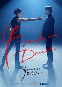 You Make Me Dance - Season 1