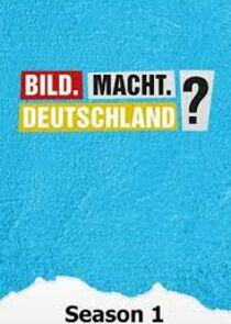 BILD.Macht.Deutschland? - Season 1