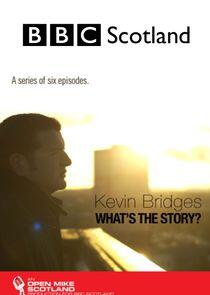 Kevin Bridges: What's the Story?