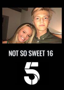 Not So Sweet Sixteen