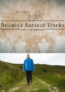 Britain's Ancient Tracks with Tony Robinson