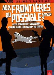 Aux frontières du possible - Season 2